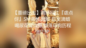 顶级身材反差女神！卖原味又好色高颜大奶【困困狗】完结，各种紫薇露出啪啪被健身男友输出嗲叫不停，对话刺激 (3)