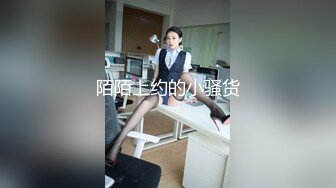 [MP4/ 269M]&nbsp;&nbsp;爆操90后大奶女大学,后入狂日,露脸很真实