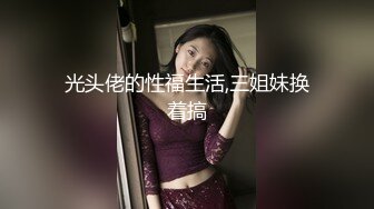 呻吟声可射，人肉打桩机侍候女友肉肉的闺蜜