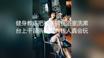 大奶轻熟女 说自己的逼还没有生过孩子 振动棒插逼紫薇 骚水狂喷