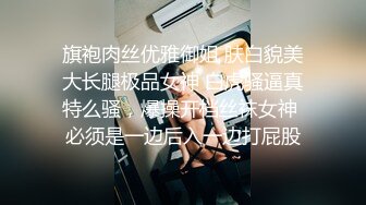 国产大神挑了一个有肉有身材的漂亮美女在酒店里享受爱爱大餐，这肉体百玩不厌啪啪鸡巴插入真爽啊1080P高清