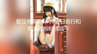 【极品女神至尊级】劲爆网红美女『柚子猫』OF最新订阅-极品女友被深喉口爆 口技一绝