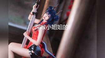 【新片速遞】 2022-5-17【探小花】新晋老哥探花，挑了好几个妹子，牛仔短裤大白腿，口活很棒怼着猛操[313MB/MP4/01:00:49]