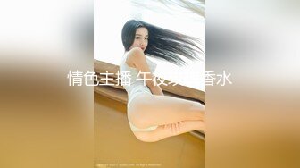 【最新封神❤️极品乱伦】海角惊现痴女与公公乱伦&gt;骚货雯雯被公公操得语无伦次骚话连篇 还让我吃他精液 高清720P原档