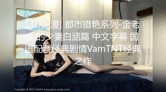 星空传媒XKVP154巨乳骚侄女勾引亲叔口交做爱