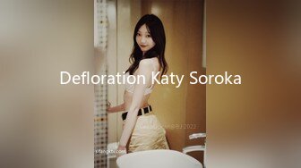 Defloration Katy Soroka