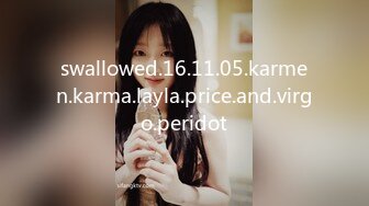 swallowed.16.11.05.karmen.karma.layla.price.and.virgo.peridot