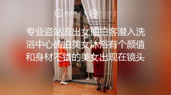 【新片速遞 】 轻熟女小坦克，老公不在家一个独自自慰，奶子可不小，花样姿势展示鲍鱼，阴唇很大很厚实[993M/MP4/51:57]