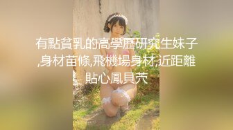 偷偷溜进女生宿舍撩被趴衣偷拍✿学妹的酥胸和多毛鲍鱼