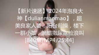 【新片速遞】&nbsp;&nbsp; ❣️推荐❣️【乔妹妹】第四弹，白虎大长腿，抖奶裸舞，270分钟美乳扒穴自慰[3.1G/MP4/04:35:02]